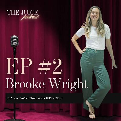 Chat GPT Won't Save your Business: with Brooke Wright from Wright Mode