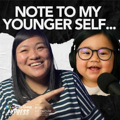 Anong message mo sa younger self mo? [Silly Gang Express 75]