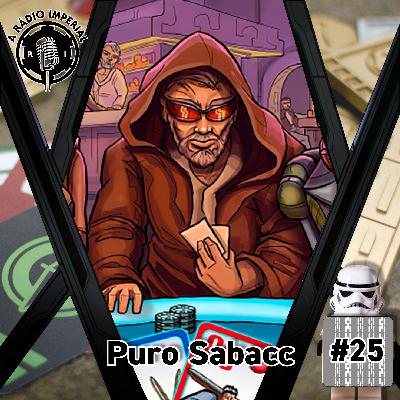 A Rádio Imperial #25 - Puro Sabacc A Rádio Imperial #25 - Puro Sabacc