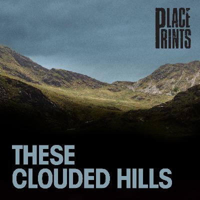 These Clouded Hills