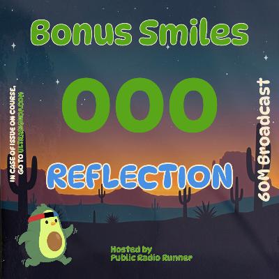 Bonus Smiles S1E6: Reflections