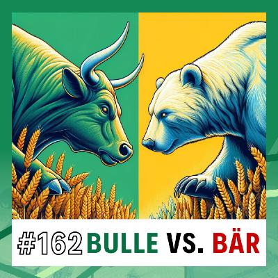#162 🥶 Bulle gegen Bär: Getreidemarktwinter - ja oder nein