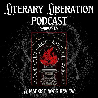 Blood Over Bright Haven by M.L. Wang || Marxist book review