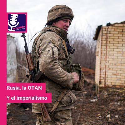 Rusia, la OTAN y el imperialismo