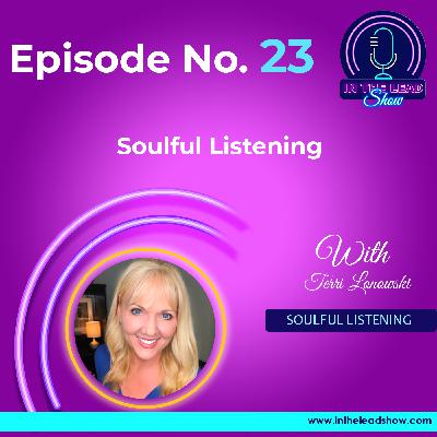 Soulful Listening with Terri Lonowski