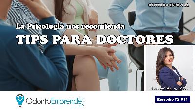 #T2011 – La Psicología nos recomienda tips para doctores (Podcast)