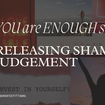 How to release shame and judgment against yourself