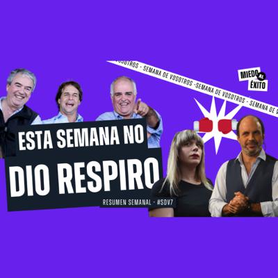 TAMBALEA LA DIRIGENCIA MULTICOLOR | #SDV7 - Resumen semanal | Miedo al éxito