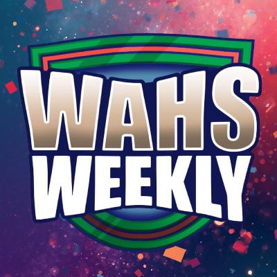 Wahs Weekly - Episode 1 - 2026