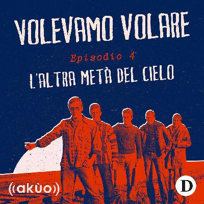 4 - L'altra metà del cielo