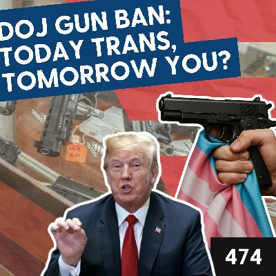 DOJ Gun Ban Plan: Today Trans People, Tomorrow You?