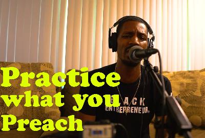 Practice What You Preach