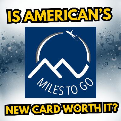 Is American's New Credit Card Worth It?
