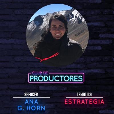 1. Estrategia y planificación en Eventos con Ana Paula González Horn 1. Estrategia y planificación en Eventos con Ana Paula González Horn