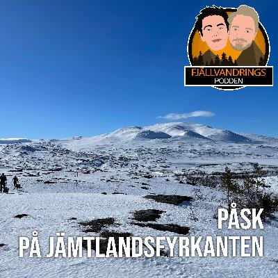 47. Påsk på Jämtlandsfyrkanten