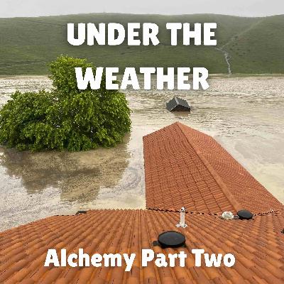Alchemy - Part Two Alchemy - Part Two