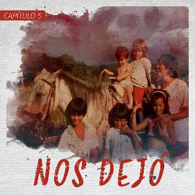 Capítulo 5: Nos dejó