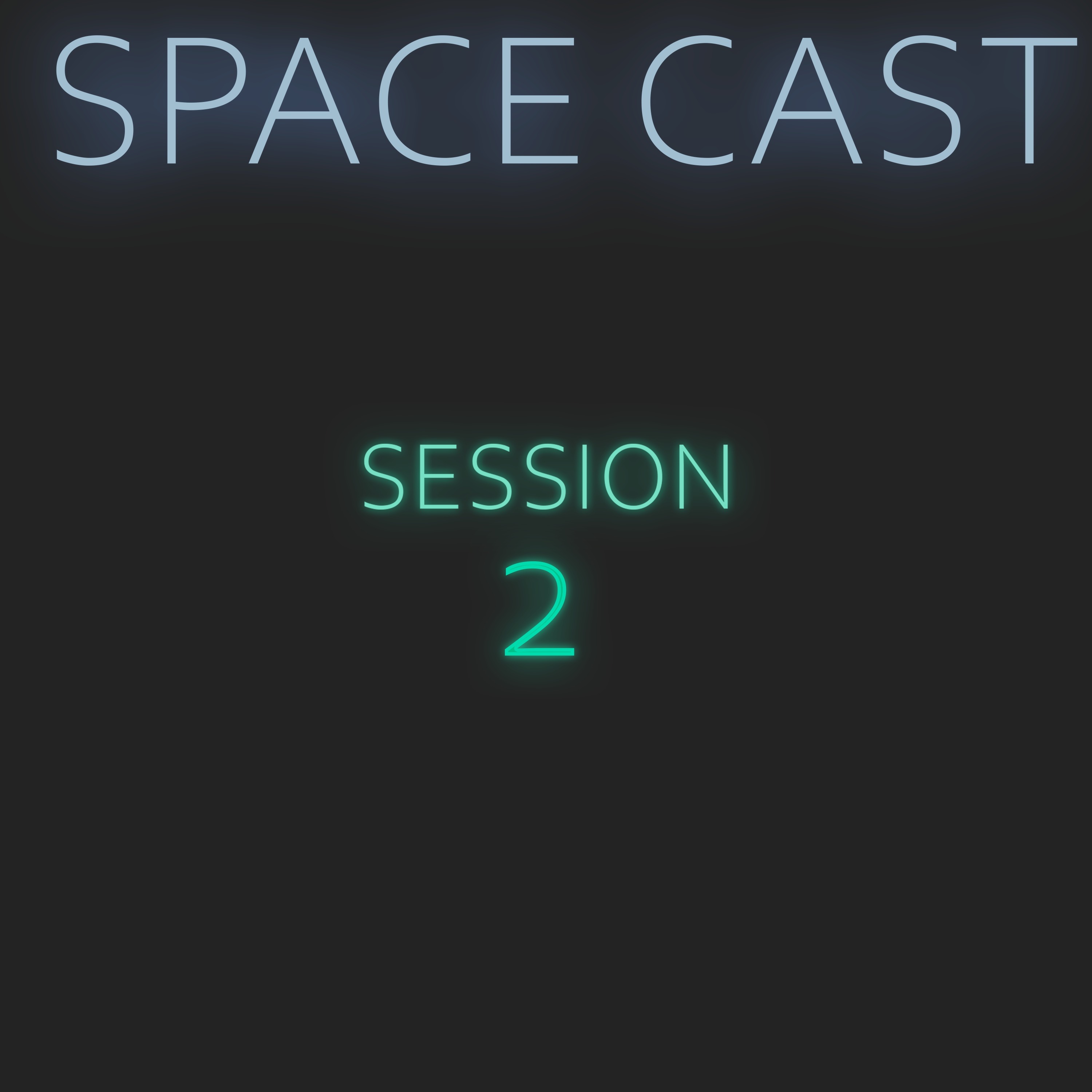 اسپیس کست | آغاز فصل دوم اسپیس کست | آغاز فصل دوم