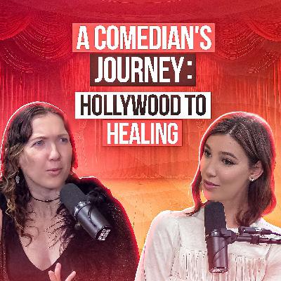 A Comedian's Journey: From Hollywood to Healing