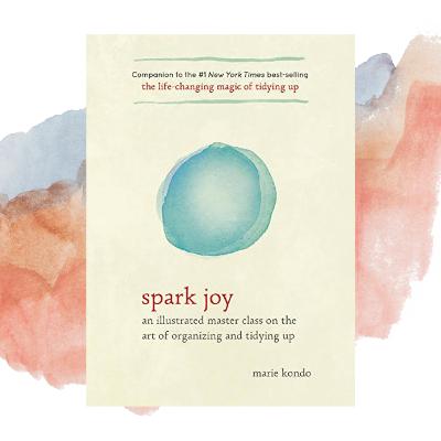 20. Review Spark Joy - Marie Kondo : Menjadikan Tidying Up sebagai Aktivitas Menyenangkan