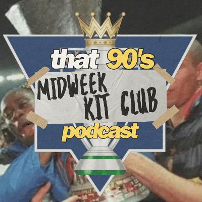 Midweek Kit Club: UEFA Cup Winners’ Cup & UEFA Cup 97/98 Quarter-Finals Midweek Kit Club: UEFA Cup Winners’ Cup & UEFA Cup 97/98 Quarter-Finals