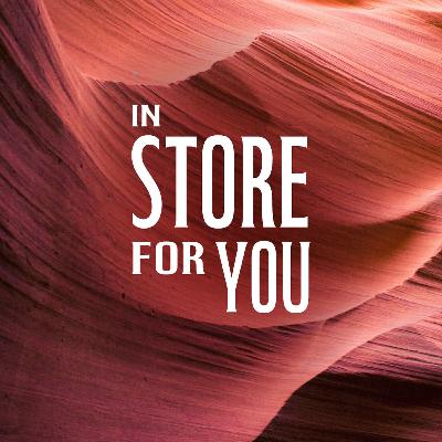 In Store for You In Store for You