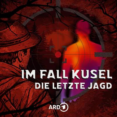 Trailer: Im Fall Kusel - Die letzte Jagd Trailer: Im Fall Kusel - Die letzte Jagd