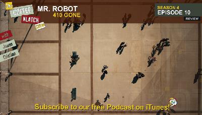 MrR – Mr Robot S4 E10 410 - Gone