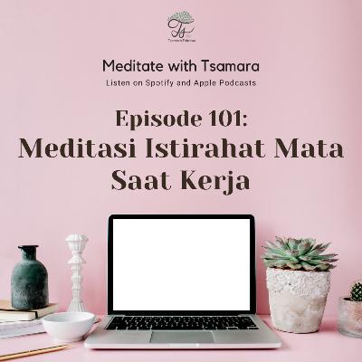 #101 - Meditasi Istirahat Mata Saat Kerja