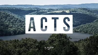 Acts | Week 38 | Jesus Is With Us | 8.20.23