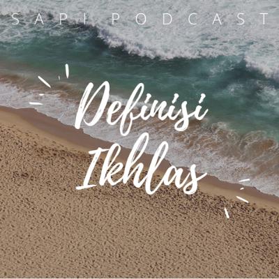 Ep 30 - Definisi Ikhlas