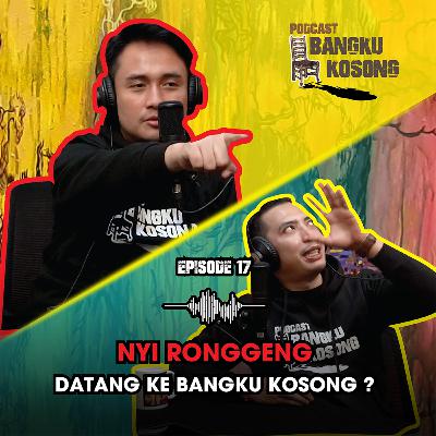 DEN ANANDA MEMANGGIL NYI RONGGENG KE BANGKU KOSONG ?? - Bangku Kosong Podcast | Eps. 17 DEN ANANDA MEMANGGIL NYI RONGGENG KE BANGKU KOSONG ?? - Bangku Kosong Podcast | Eps. 17