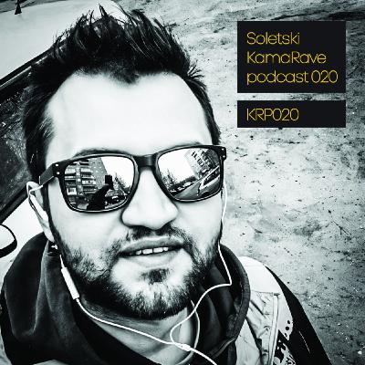 KamaRave Podcast 020 [part1] Soletski