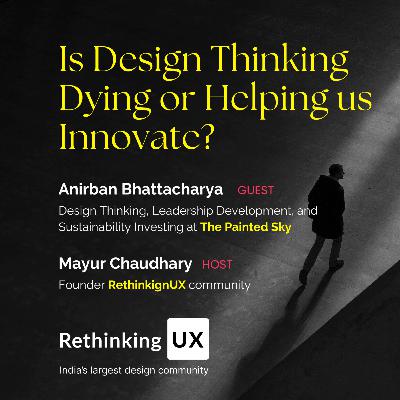 Is Design Thinking Dying or Paving the Way for Tomorrow's Innovations?