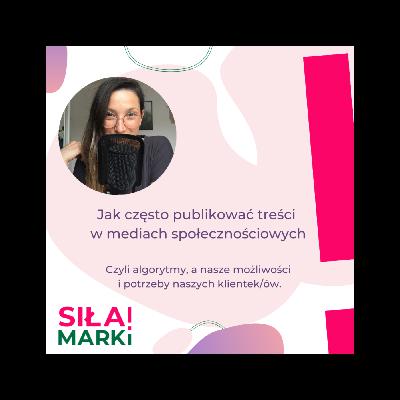 Jak często publikować treści  w mediach społecznościowych?