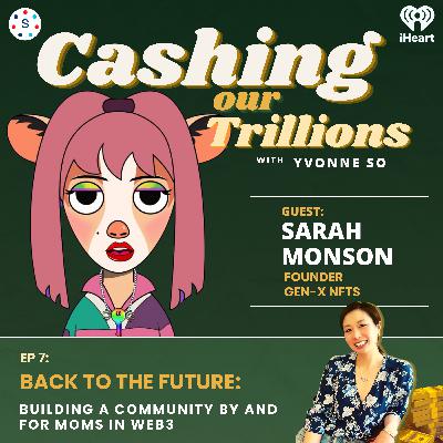 Back to the Future: ABCs of Web3 with GenX NFT Founder and CEO Sarah Monson
