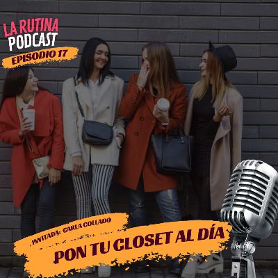 EP 17| ARRANCA EL 2023 A LA MODA | INVITADA CARLA COLLADO