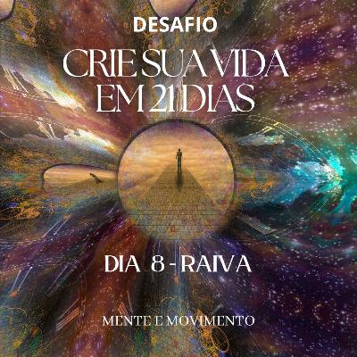 MEDITAÇÃO DE LIMPEZA - DIA 8 - RAIVA
