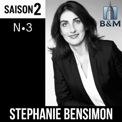 Saison 2 - Brick & Mortar - Episode 3 - Stéphanie Bensimon