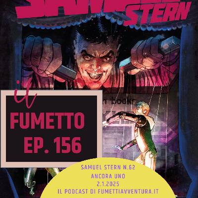 Ep.156 Ancora uno - Samuel Stern n.62