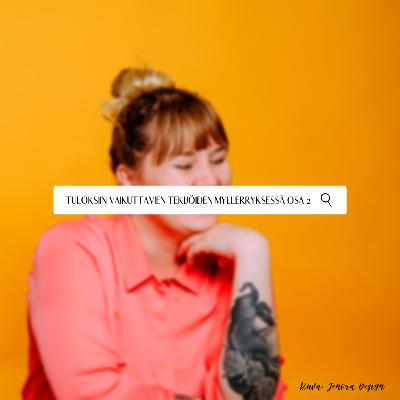 Tulokseen vaikuttavat tekijät osa 2 Tulokseen vaikuttavat tekijät osa 2