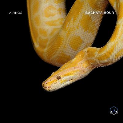 Bachata Hour ✭ Mixed By Airros Ep. 011 Bachata Hour ✭ Mixed By Airros Ep. 011