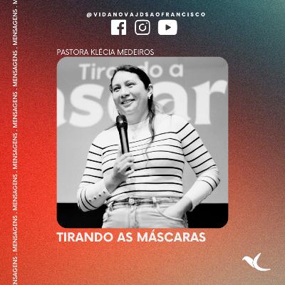 Tirando as máscaras | Pastora Klécia Medeiros Tirando as máscaras | Pastora Klécia Medeiros
