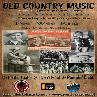 Ep. 9 - Old Country Music - Pee Wee King