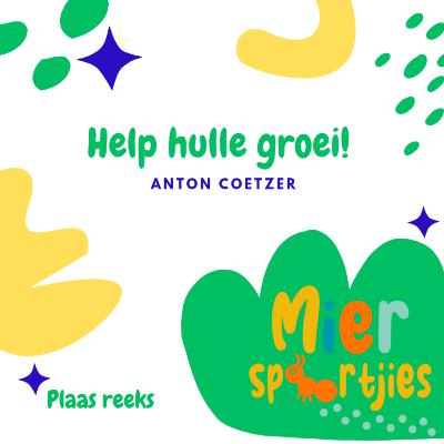 Help! Hulle groei!