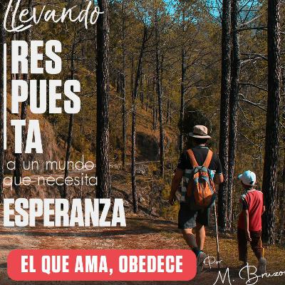 El que ama obedece!
