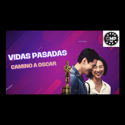 Vidas Pasadas #CaminoaOscar
