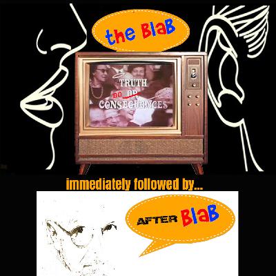 Episode 79: Truth...No Consequences... Episode 79: Truth...No Consequences...