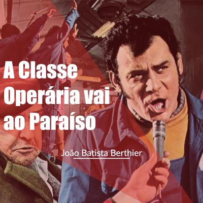 Cine Trabalho com João Berthier - episódio 1