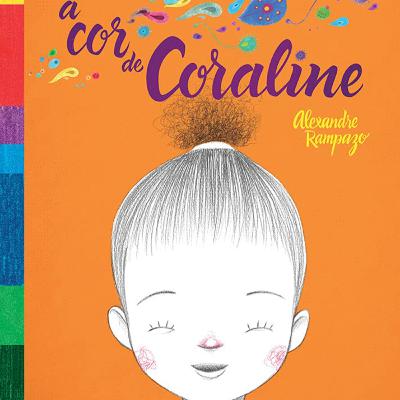 A Cor de Coraline A Cor de Coraline